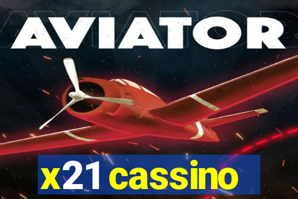 x21 cassino